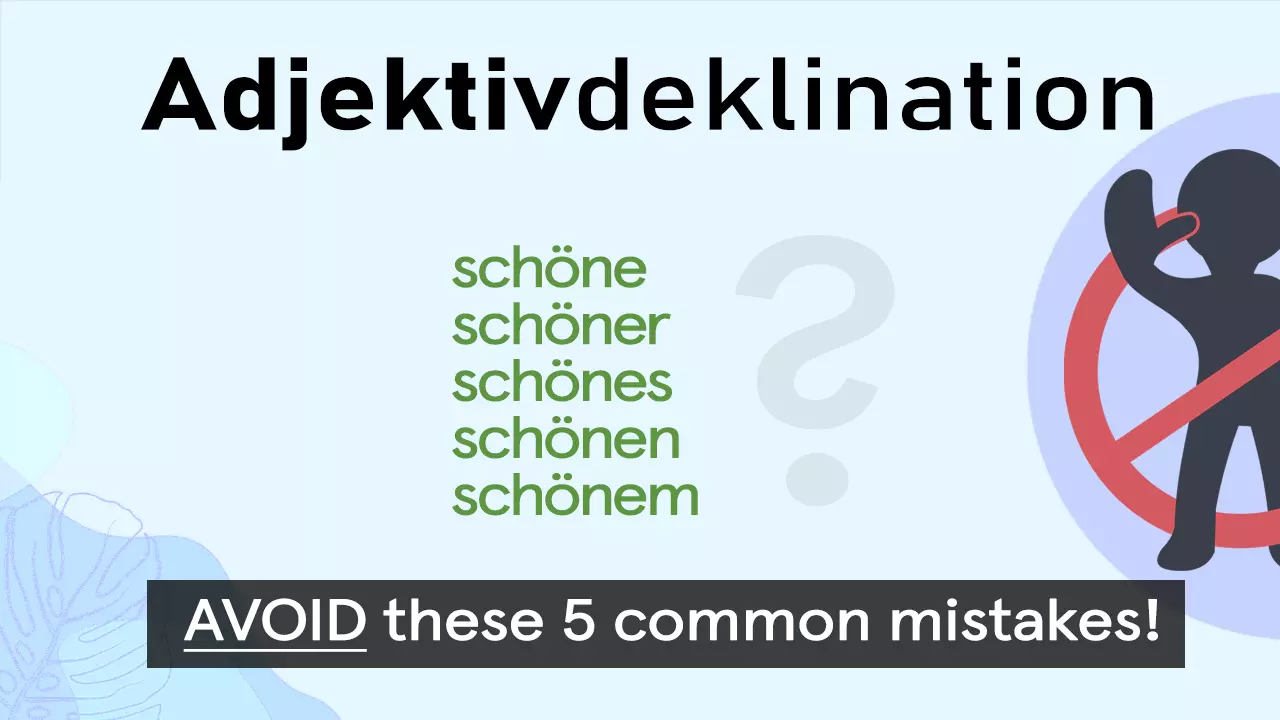 Adjektivdeklination - avoid these 5 common mistakes!