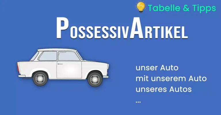 Possessivartikel (mein, dein ...) - Tabelle und Tipps